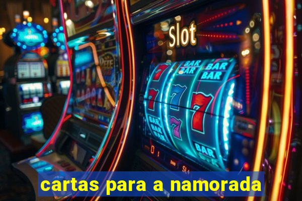 cartas para a namorada